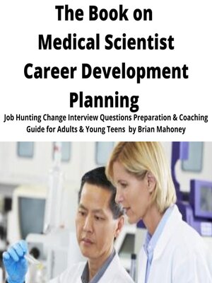 cover image of The Book on Medical Scientist Career Development Planning